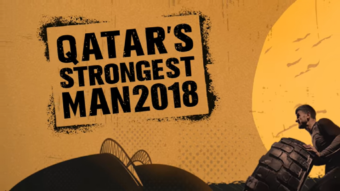 Do you have what it takes for the Qatar's Strongest Man 2018 competition